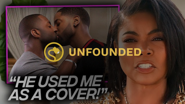 A Black woman is on the right side of an image. Next to her shows two Black men kissing. Below the men and next to the woman, it says, "He used me as a cover!" There is an "unfounded" overlay over the image.